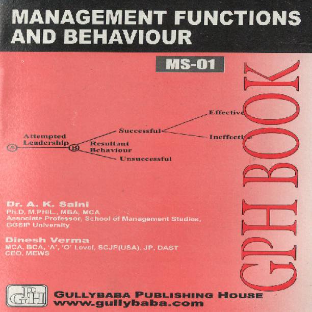 Gullybaba IGNOU 1st Year MBA (Latest Edition) MS-01 Management Functions and Behavior IGNOU Help Book with Solved Previous Years' Question Papers and Important Exam Notes (English, Paperback, Dr. A. K. Saini)