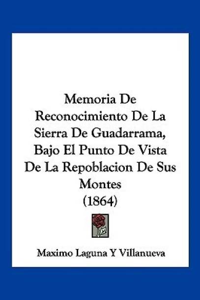 Memoria De Reconocimiento De La Sierra De Guadarrama, B...