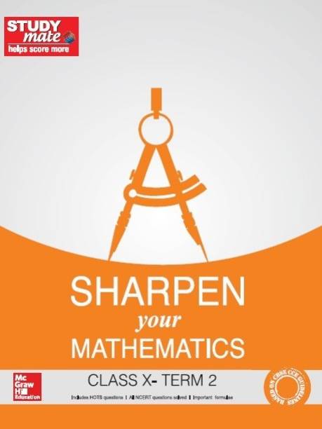 Sharpen Your Mathematics for Class 10, Term 2
