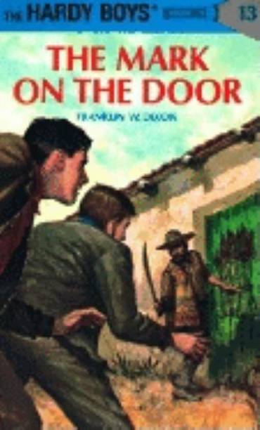 Hardy Boys 13 The Mark On Door Hardy Boys 13 The Mark On Door