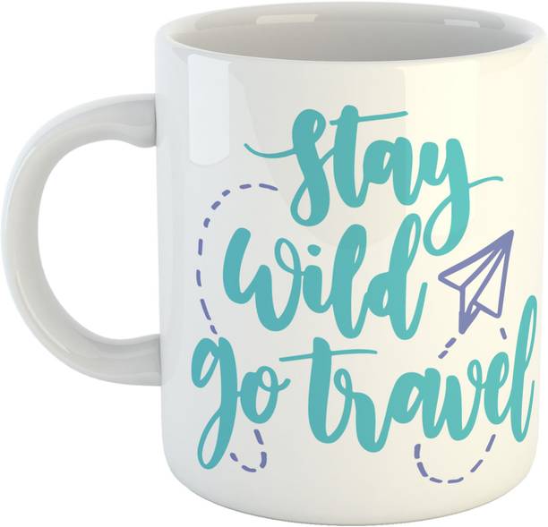 Equality Stay Wild Go Travel Quote Coffee Mug Kitchen Cookware Serveware Online At Best Prices Available On Flipkart