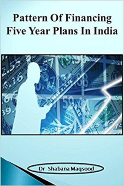 Pattern of Financing Five Year Plans in India