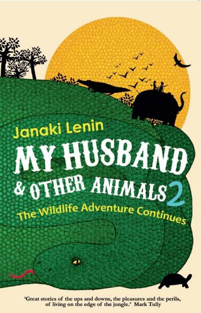 My Husband and Other Animals 2  - The Wildlife Adventures Continues