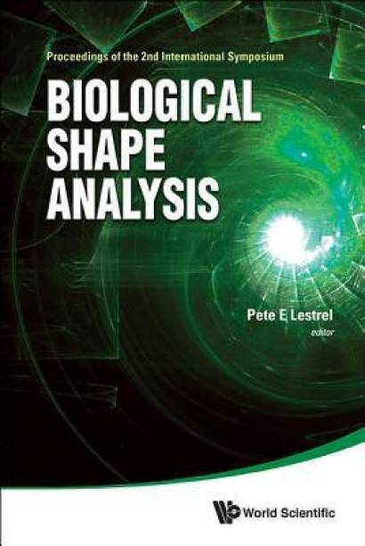 Biological Shape Analysis - Proceedings Of The 2nd International Symposium