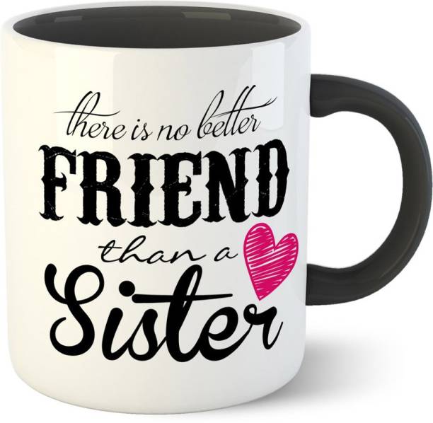 Chiraiyaa Sister Friend - Inner Black printed with Black printed Handle Ceramic Coffee Mug