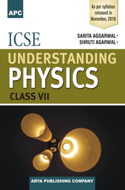ICSE Understanding Physics Class Class VII