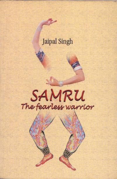 Samru: the Fearless Warrior