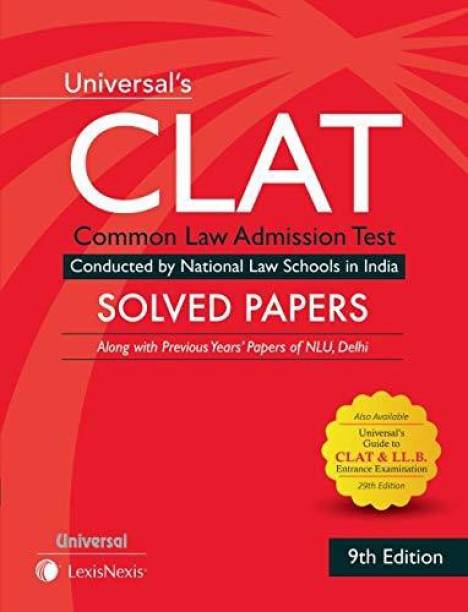 Universal's CLAT Solved Papers 29th Edition (alongwith previous years papers of NLU, Delhi)