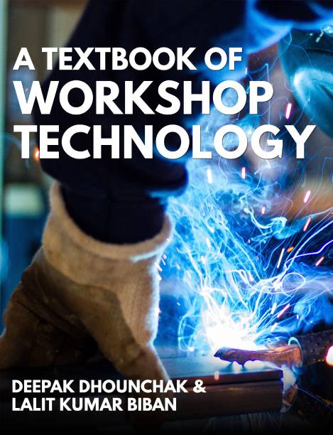 A Textbook of Workshop Technology