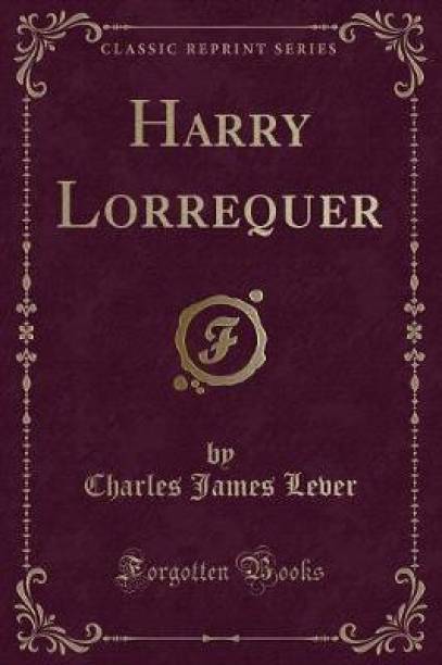 Harry Lorrequer (Classic Reprint)