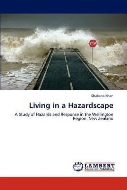 Living in a Hazardscape