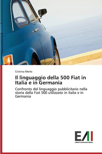 Il linguaggio della 500 Fiat in Italia e in Germania