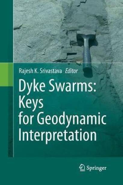 Dyke Swarms: Keys for Geodynamic Interpretation