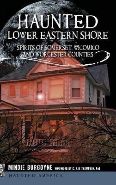 Haunted Lower Eastern Shore