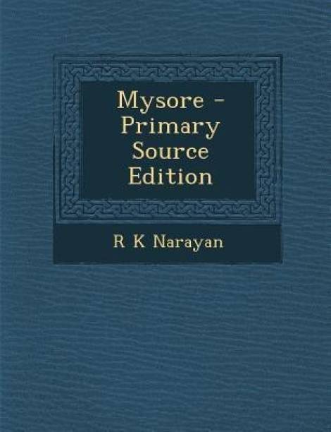 Mysore - Primary Source Edition