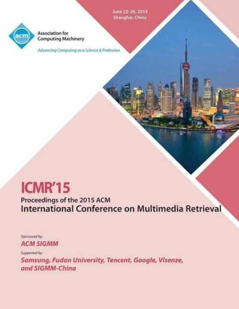 ICMR 15 2015 International Conference on Multimedia Retrieval