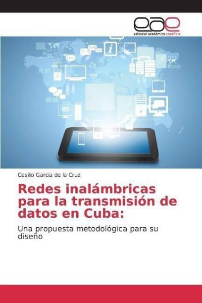Redes inalambricas para la transmision de datos en Cuba