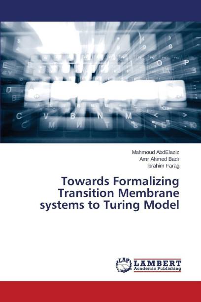 Towards Formalizing Transition Membrane systems to Turing Model
