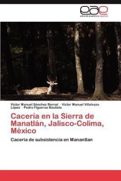 Caceria En La Sierra de Manatlan, Jalisco-Colima, Mexic...