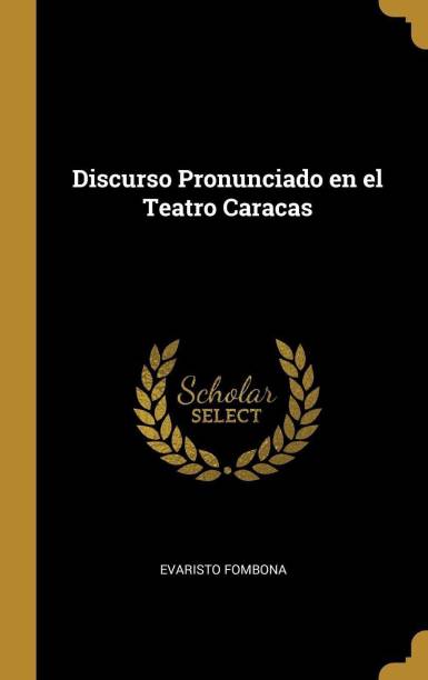 Discurso Pronunciado en el Teatro Caracas