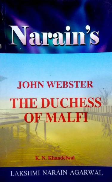 The Duchess Of Malfi - John Webster (Text, Critical Study With Hindi)
