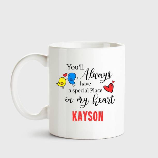 HUPPME Kayson Always have a special place in my heart love white coffee name ceramic mug Ceramic Coffee Mug
