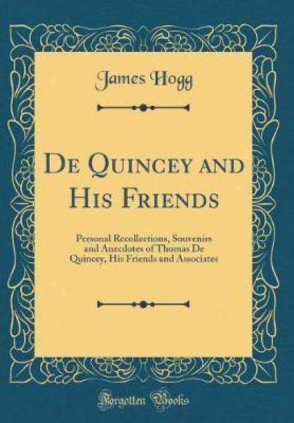 de Quincey and His Friends