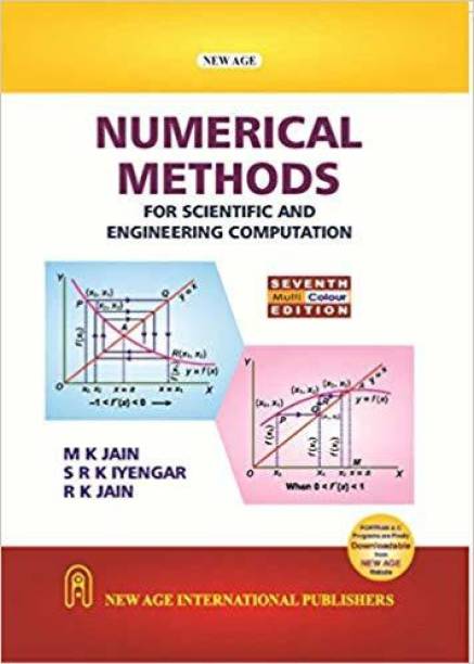 Numerical Methods: For Scientific and Engineering Computation (Multi Colour Edition) (2019-20 Session)