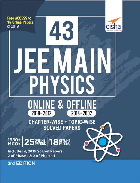 43 JEE Main Physics Online (2019-2012) & Offline (2018-2002) Chapter-wise + Topic-wise Solved Papers 3rd Edition ₹ 246