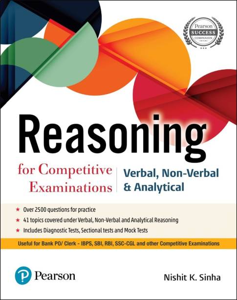Reasoning Book for Competitive Examinations | Useful for Bank PO/Clerk, IBPS, SBI, RBI, SSC-CGL | First Edition | By Pearson