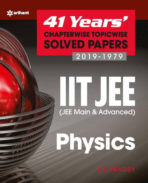41 Years' Chapterwise Topicwise Solved Papers (2019-1979) Iit Jee Physics