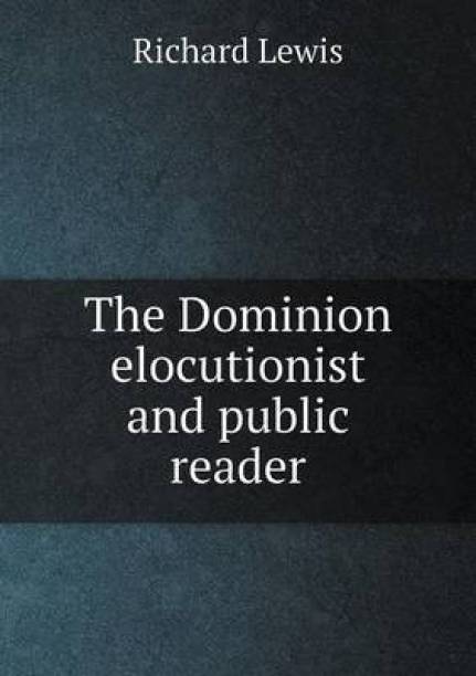 The Dominion elocutionist and public reader