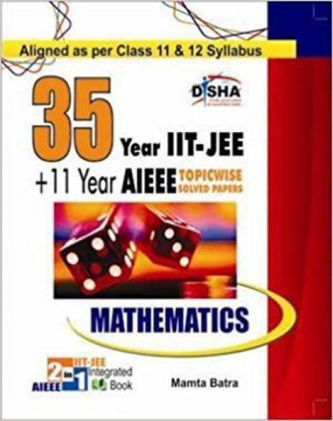 35 Years Iit-Jee + 11 Year Aieee Topicwise Solved Papers Mathematics