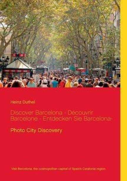 Discover Barcelona - Decouvrir Barcelone - Entdecken Sie Barcelona-