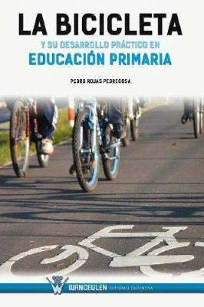 La Bicicleta Y Su Desarrollo Pr ctico En Educaci n Prim...
