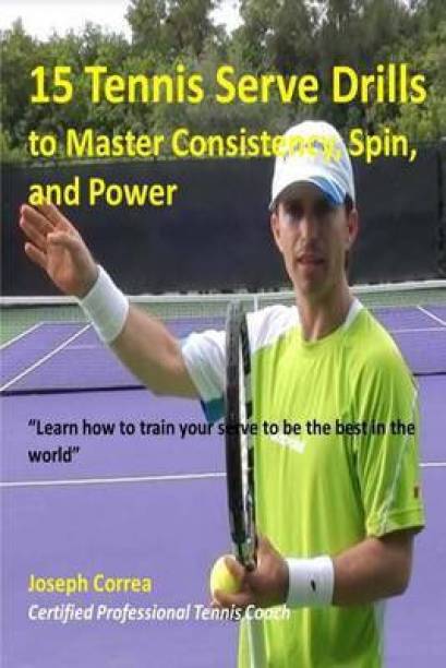 15 Tennis Serve Drills to Master Consistency, Spin, and...