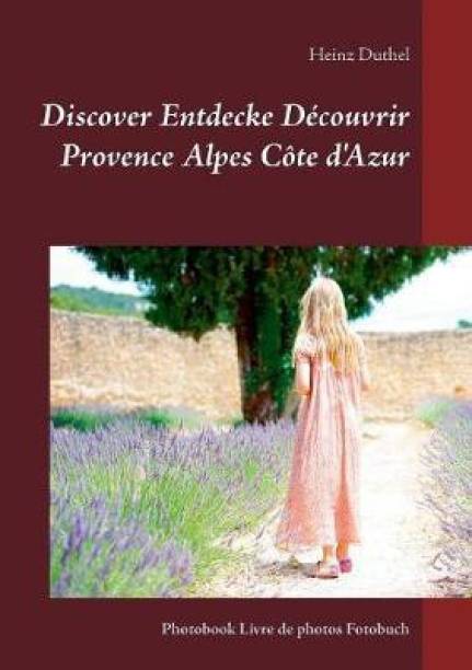 Discover Entdecke Decouvrir Provence Alpes Cote d'Azur
