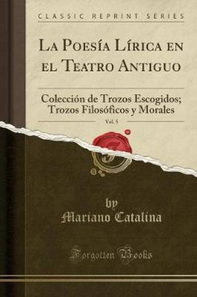 La Poesia Lirica En El Teatro Antiguo, Vol. 5