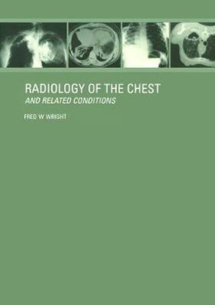 Radiology of the Chest and Related Conditions