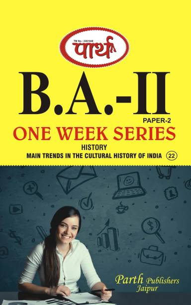 History (Main Trends In The Cultural History Of India) B.A. Part - II Paper - II Parth One Week Series