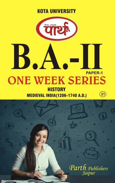 History Medieval India (1206-1740 AD) B.A. Part - II Paper - I Kota University Parth One Week Series