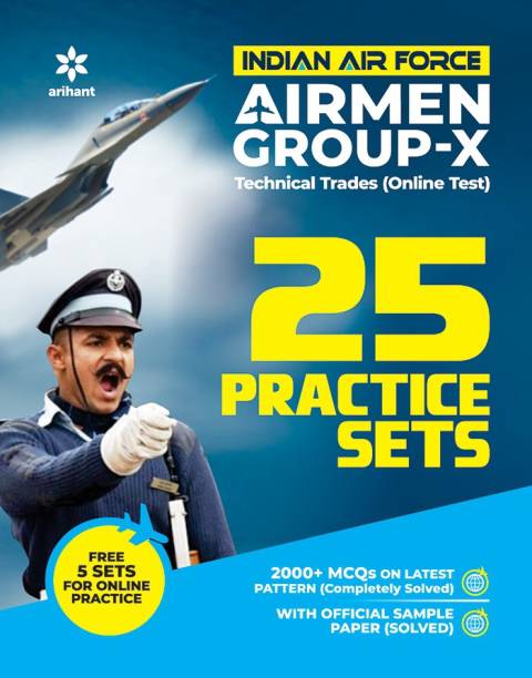 25 Practice Sets Indian Air Force Airman Group 'X' (Technical Trades) 2020