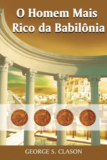 O Homem Mais Rico da Babilonia (Em Portuguese do Brasil)