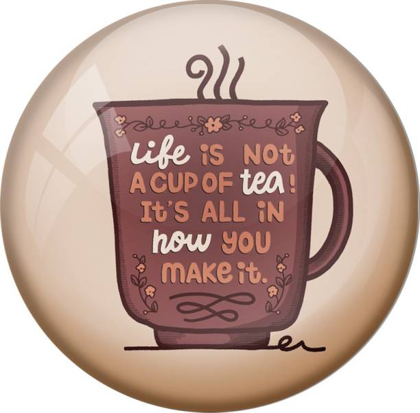 AVI Life is not a cup of tea its all in how you make it Fridge Magnet Pack of 1