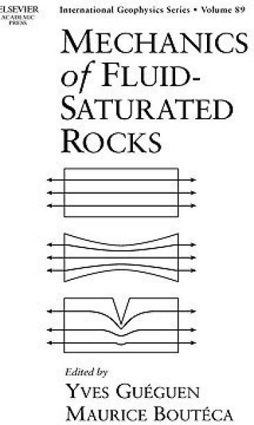 Mechanics of Fluid-Saturated Rocks: Volume 89