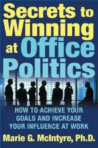 Secrets to Winning at Office Politics