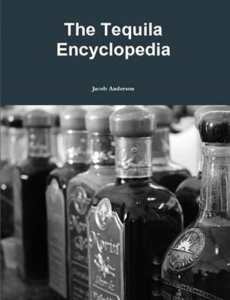 The Tequila Encyclopedia