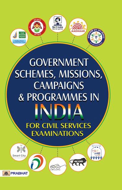 Government Schemes, Missions, Campaigns and Programmes in India