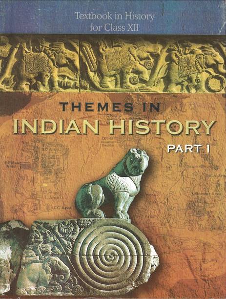 Themes in Indian History Textbook in History for Class XII (Part - I)