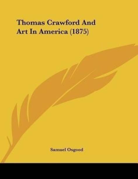 Thomas Crawford And Art In America (1875)